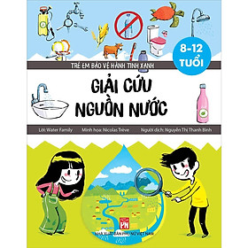 Sách - Trẻ Em Bảo Vệ Hành Tinh Xanh - Giải Cứu Nguồn Nước - NXB Phụ Nữ