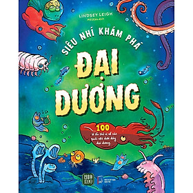 Sách - Siêu Nhí Khám Phá Đại Dương -  Lindsey Leigh - Kim Đồng