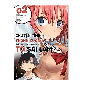 Chuyện Tình Thanh Xuân Bi Hài Của Tôi Quả Nhiên Là Sai Lầm @Comic - Tập 2 - Bản Đặc Biệt
