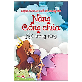 Truyện Cổ Tích Kinh Điển Thế Giới Hay Nhất - Nàng Công Chúa Ngủ Trong Rừng