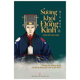 Sương Khói Đông Kinh Quyển 1 - Vùng Đất Ánh Sáng (Tác Giả Minwoo)