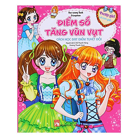 Sách - Pretty Girl - Điểm Số Tăng Vùn Vụt: Cách Học Đạt Điểm Tuyệt Đối - NXB Phụ Nữ