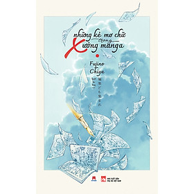 Những Kẻ Mơ Chữ Trong Xưởng Manga_HH