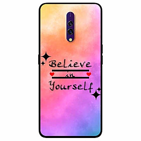 Ốp lưng dành cho Realme X mẫu Believe Your Self