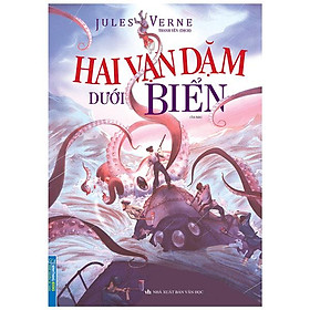 Hai Vạn Dặm Dưới Biển (Bìa Mềm) (Tái Bản)