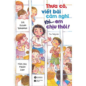 Sách - Thưa Cô, Viết Bài Cảm Nghĩ Thì… Em Chịu Thôi - Thái Hà Books