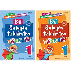 Sách - Đề Ôn Luyện Và Tự Kiểm Tra Tiếng Việt Lớp 1 -  Combo 2 Tập - Megabook