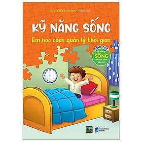 Kỹ năng sống - Em học cách quản lý thời gian - Bản Quyền