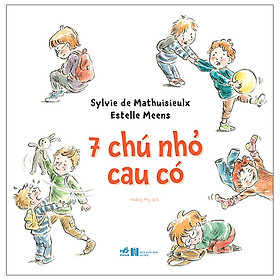 7 Chú Nhỏ Cau Có - Tặng kèm Bookmark