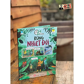 [Bìa cứng] 24 GIỜ TRONG RỪNG NHIỆT ĐỚI – Lan Cook – Stacey Thomas minh họa – Đinh Tị Books – NXB Thanh Niên