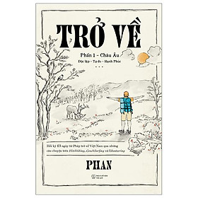 Trở Về - Phần 1: Châu Âu