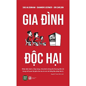 Sách - Gia Đình Độc Hại - Shea Dunham & Shannon Dermer & Jon Carlson - 1980 Books