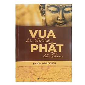 Sách - Vua Là Phật, Phật Là Vua - Chính Thông