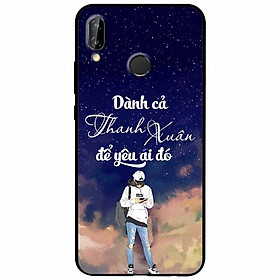 Ốp lưng in cho Huawei Nova 3i Mẫu Dành Cả Thanh Xuân Boy