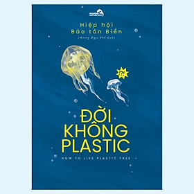 Sách - Đời Không Plastic - Huy Hoàng
