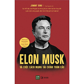 Elon Musk Và Cuộc Cách Mạng Kinh Tế Toàn Cầu - Bản Quyền