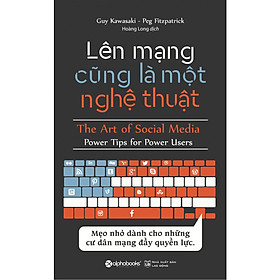 Lên Mạng Cũng Là Một Nghệ Thuật (Tái Bản 2018)