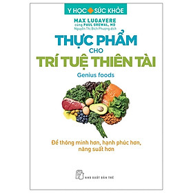 Thực Phẩm Cho Trí Tuệ Thiên Tài - Bản Quyền