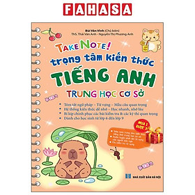 Sách - Take Note! - Trọng Tâm Kiến Thức Tiếng Anh Trung Học Cơ Sở