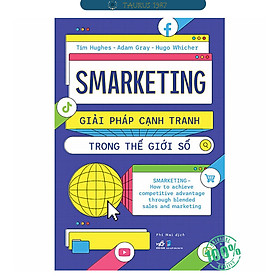 Smarketing - Giải Pháp Cạnh Tranh Trong Thế Giới Số (Nhã Nam)