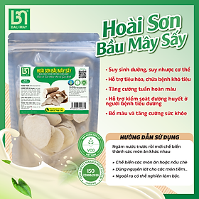 Hoài Sơn Bầu Mây Sấy Lát- Hỗ trợ tăng cường sức khỏe cho người đang bị yếu, suy nhược cơ thể.