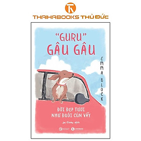 Sách - Guru Gâu Gâu - Đời Đẹp Tươi Như Đuôi Cún Vẫy - Thái Hà Books
