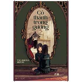 Cô thành trong gương - Nhã Nam - Bản Quyền