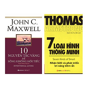 Combo Sách Tư Duy - Kỹ Năng Sống : 10 Nguyên Tắc Vàng Để Sống Không Hối Tiếc + 7 Loại Hình Thông Minh 