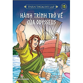Thần Thoại Hy Lạp - Tập 15 - Hành Trình Trở Về Của Odysseus