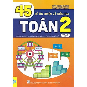 Sách - 45 Đề Ôn Luyện Và Kiểm Tra Toán 2 Tập 2