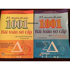 Combo 23 Chuyên Đề Giải 1001 Bài Toán Sơ Cấp (trọn bộ 2 tập)