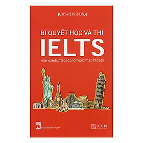 Sách - Bí Quyết Học Và Thi IELTS - NXB Phụ Nữ