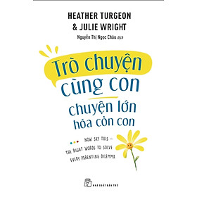 Trò Chuyện Cùng Con - Chuyện Lớn Hóa Chuyện Cỏn Con _TRE