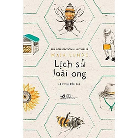 Sách Lịch Sử Loài Ong - Nhã Nam - BẢN QUYỀN
