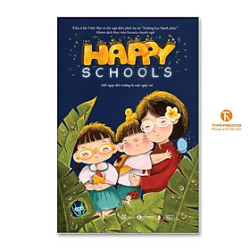 Sách - Happy School - Mỗi Ngày Đến Trường Là Một Ngày Vui - Thái Hà Books