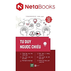Tư Duy Thực Chiến - Tư Duy Ngược Chiều