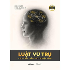 Sách - Luật Vũ Trụ - Cách Chiến Thắng Mọi Trò Chơi Vận Mệnh - AZ Việt Nam