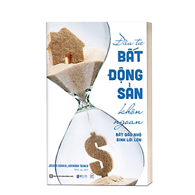 ĐẦU TƯ BẤT ĐỘNG SẢN KHÔN NGOAN - BẮT ĐẦU NHỎ, SINH LỜI LỚN - SA0023