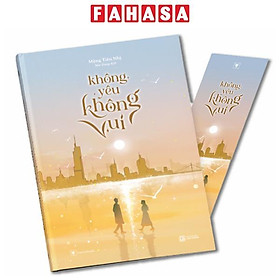 Sách - Không Yêu Không Vui - Tặng Kèm Bookmark