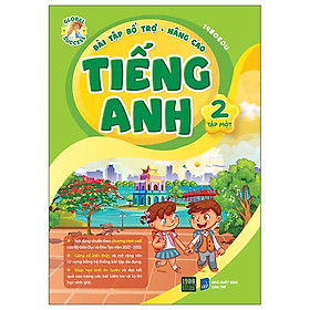 Bài Tập Bổ Trợ Nâng Cao Tiếng Anh Lớp 2 - Tập 1