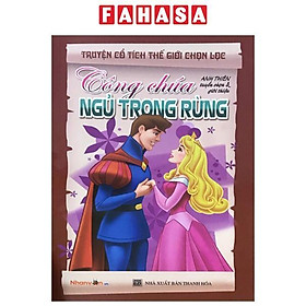 Sách - Truyện Cổ Tích Thế Giới Chọn Lọc - Công Chúa Ngủ Trong Rừng (Tái Bản 2025)