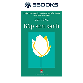 Combo 2 Cuốn Sách: Búp Sen Xanh + Bông Sen Vàng - SBOOKS
