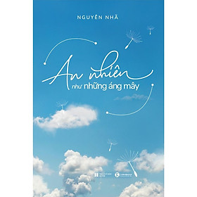 Sách - An Nhiên Như Những Áng Mây - Thái Hà Books