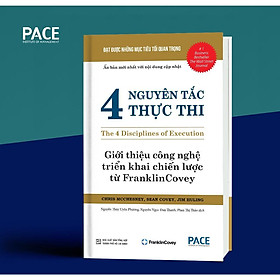 Sách - 4 Nguyên Tắc Thực Thi - Chris Mcchesney & Sean Covey - PACE Books