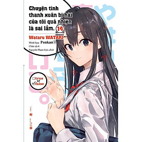 Chuyện Tình Thanh Xuân Bi Tài Của Tôi Quả Là Sai Lầm - Tập 14
