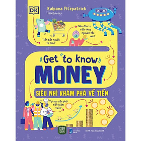 Sách - Siêu Nhí Khám Phá Tiền Tệ - Get To Know Money - Kalpana Fitzpatrick - 1980 Books