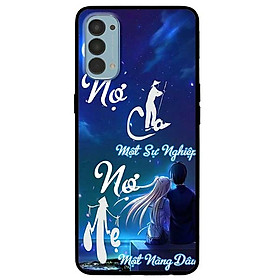 Ốp lưng dành cho Reno 4 mẫu Nợ Cha Nợ Mẹ