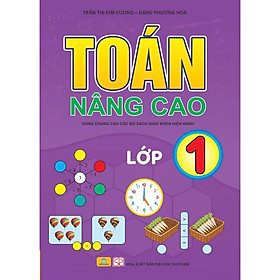Sách - Toán Nâng Cao Lớp 1 - Biên soạn theo chương trình GDPT mới - ndbooks