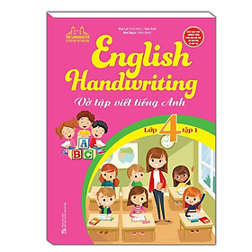Sách - English Handwriting - Vở Tập Viết Tiếng Anh Lớp 4 - Tập 1 - Minh Thắng
