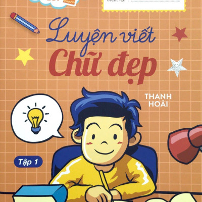 Chuẩn Bị Cho Bé Vào Lớp 1 - Luyện Viết Chữ Đẹp (Tập 1) (Tái Bản 2020)